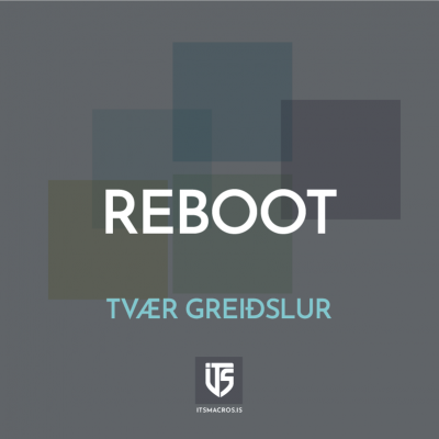 Reboot - Tvær greiðslur